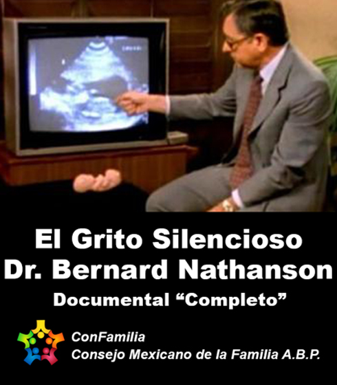 El Grito Silencioso – Dr. Bernard Nathanson